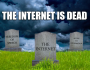 Internet está muerto. Larga vida a Internet.
